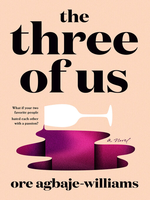 Title details for The Three of Us by Ore Agbaje-Williams - Available